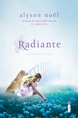 Capa do livro Radiante de Alyson Noël