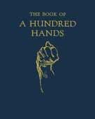 The Book of a Hundred Hands - George B. Bridgman