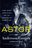 Astor - Anderson Cooper & Katherine Howe