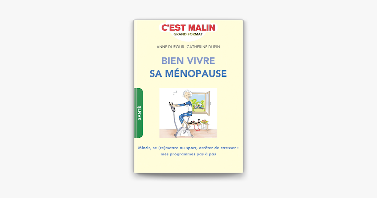 ‎Bien Vivre Sa Ménopause, C'est Malin On Apple Books