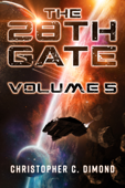 The 28th Gate: Volume 5 - Christopher C. Dimond