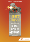 Il mio amico Giovanni - Pietro Grasso