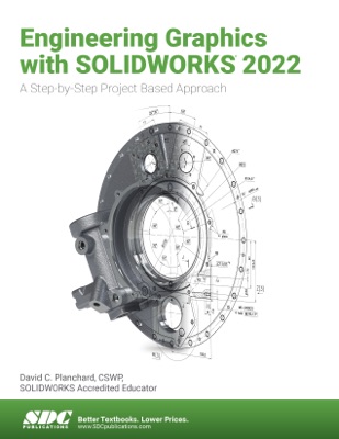 Engineering Graphics with SOLIDWORKS 2022