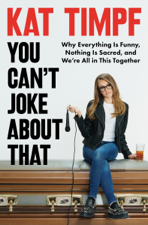 You Can't Joke About That - Kat Timpf Cover Art