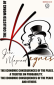 The Collected Works of John Maynard Keynes. Illustated - John Maynard Keynes