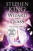 Stephen King - The Dark Tower IV: Wizard and Glass artwork