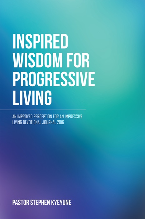 Inspired Wisdom for Progressive Living