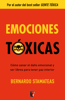 Emociones tóxicas - Bernardo Stamateas