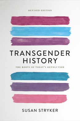 Capa do livro Transgender History: The Roots of Today's Revolution de Susan Stryker