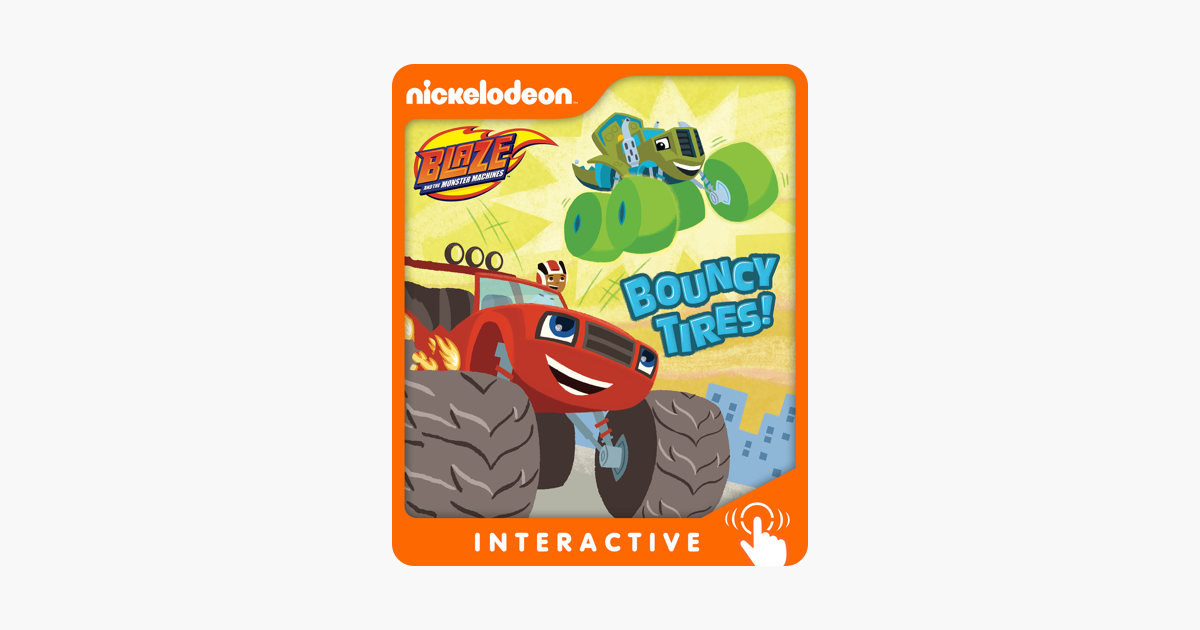 ‎Bouncy Tires! (Blaze and the Monster Machines) Interactive Edition ...