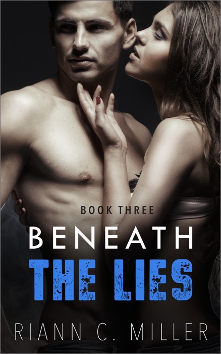 Beneath The Lies - Book Three