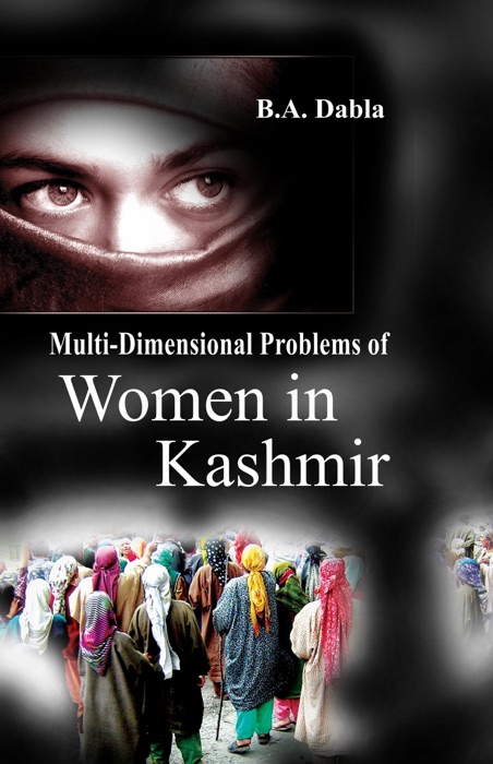 Multi-Dimensional Problems of Women In Kashmir