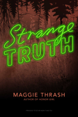 Strange Truth - Maggie Thrash