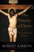 Robert Barron - Priority of Christ artwork