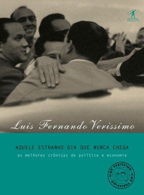 Capa do livro Aquele Estranho Dia que Nunca Chega de Luis Fernando Verissimo