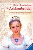 Drei Haselnüsse für Aschenbrödel - Maike Stein & Ravensburger Verlag GmbH