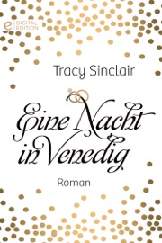 Eine Nacht in Venedig - Tracy Sinclair by  Tracy Sinclair PDF Download
