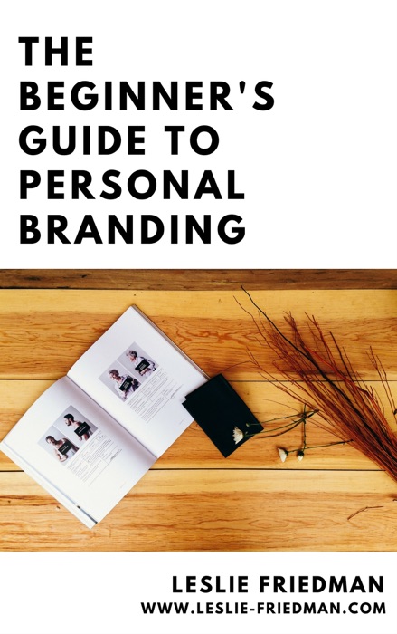 The Beginner's Guide to Personal Branding