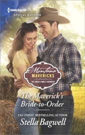 The Maverick's Bride-to-Order - Stella Bagwell by  Stella Bagwell PDF Download