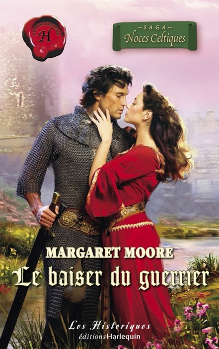 Le baiser du guerrier (Harlequin Les Historiques)