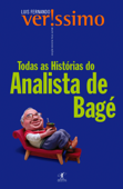Todas as histórias do analista de Bagé - Luis Fernando Verissimo
