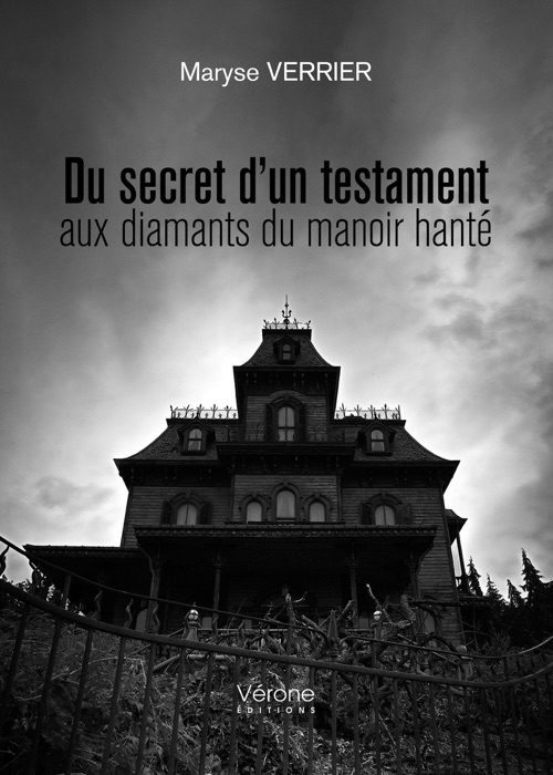 Du secret d'un testament aux diamants du manoir hanté