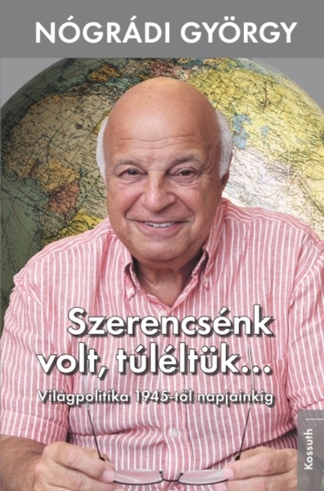 Szerencsénk volt, túléltük...