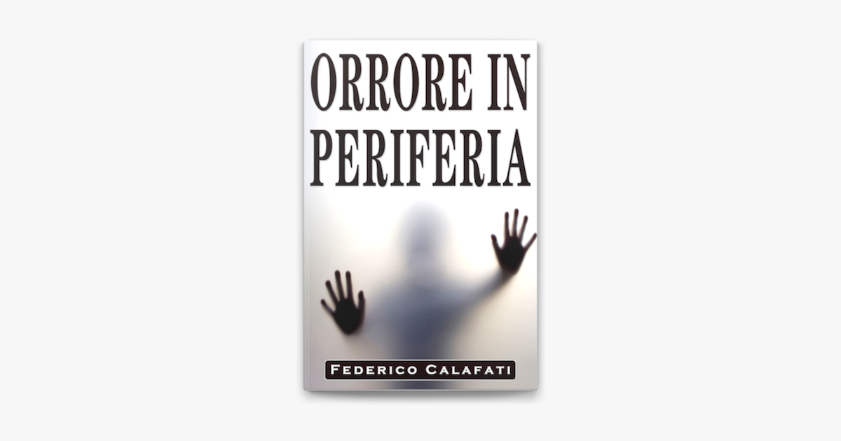 Libri Horror Orrore In Periferia Libri Horror Adulti Libri Horror Da Leggere Assolutamente Libri Horror Paurosi Libri Horror Da Leggere Online Libri Horror Belli Libri Horror Consigliati Libri Horror Da Leggere Pdf