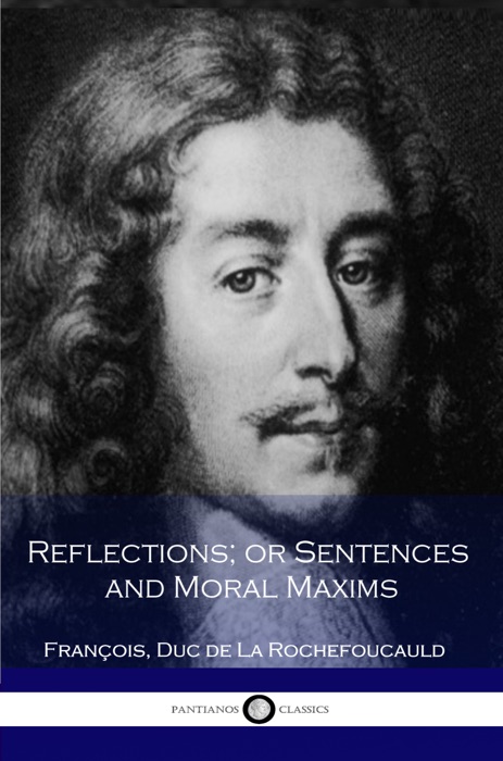 Reflections Or Sentences and Moral Maxims