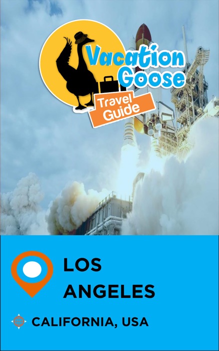 Vacation Goose Travel Guide Los Angeles California, USA