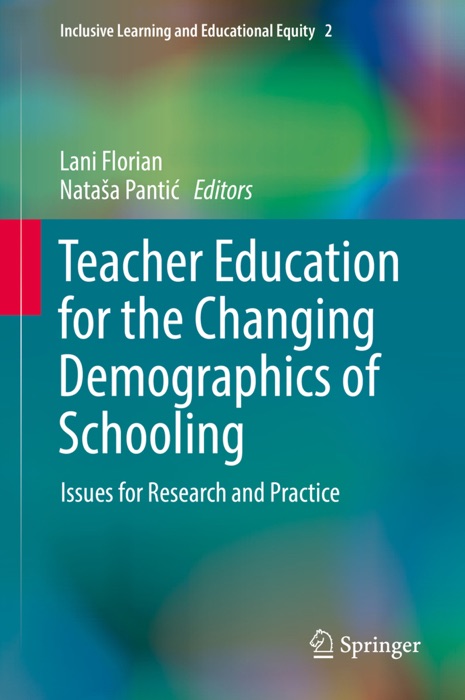 Teacher Education for the Changing Demographics of Schooling