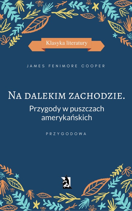 Na dalekim zachodzie. Przygody w puszczach amerykańskich