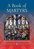 A Book of Martyrs - Devotions to the Martyrs of England, Scotland and Wales - John S. Hogan