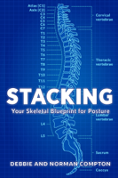 Debbie and Norman Compton - Stacking: Your Skeletal Blueprint for Posture artwork