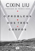 O problema dos três corpos - Cixin Liu