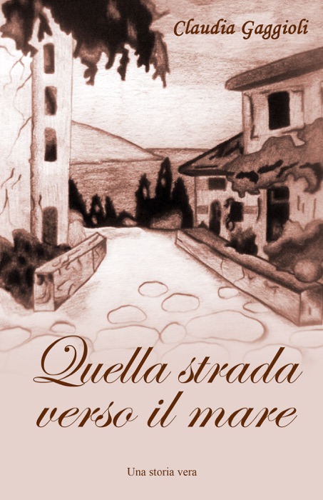 Quella strada verso il mare