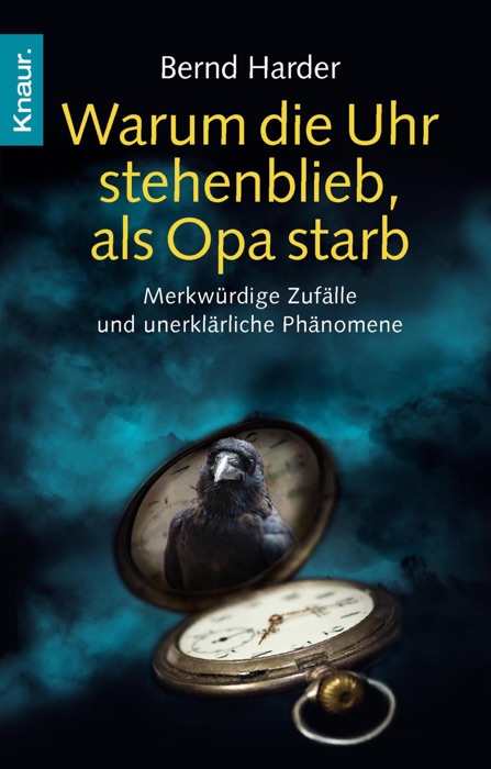 Warum die Uhr stehenblieb, als Opa starb