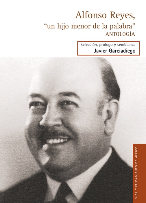 Alfonso Reyes, “un hijo menor de la palabra”