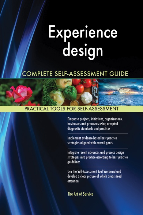 Experience Design Complete Self-Assessment Guide