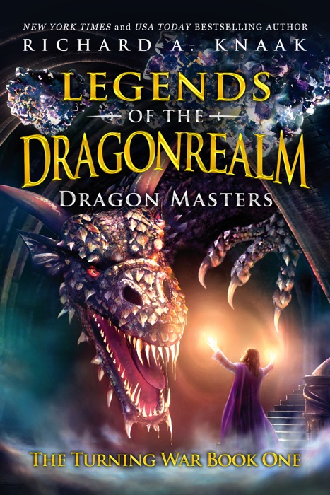 Legends of the Dragonrealm: Dragon Masters (The Turning War Book One)