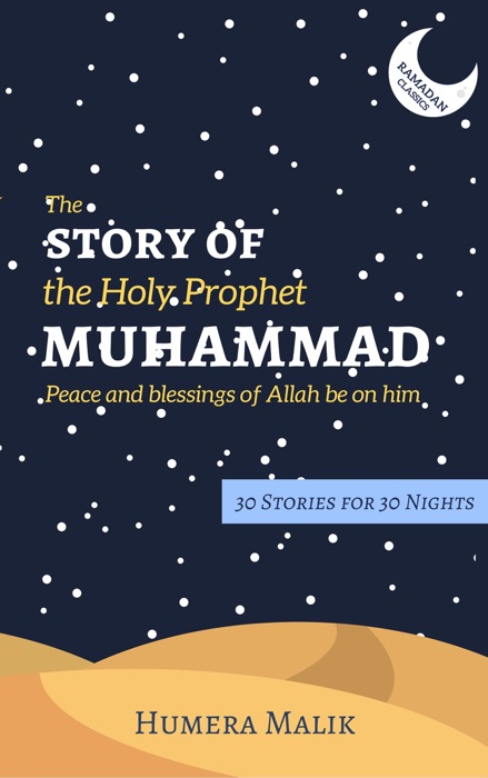 The Story of the Holy Prophet Muhammad