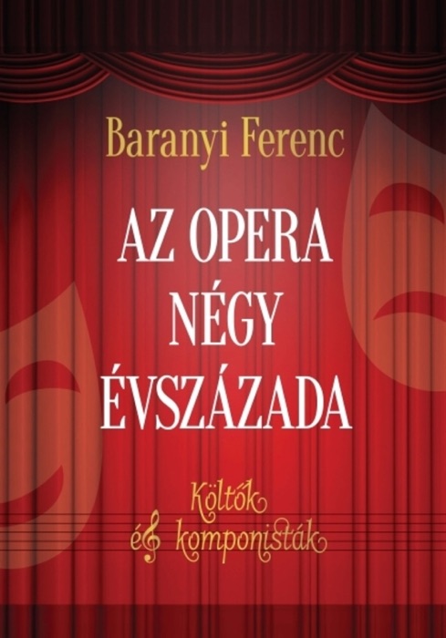 Az opera négy évszázada