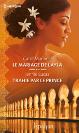 Book's Cover of Le mariage de Layla - Trahie par le prince