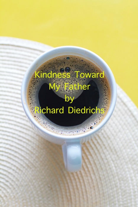 Kindness Toward My Father