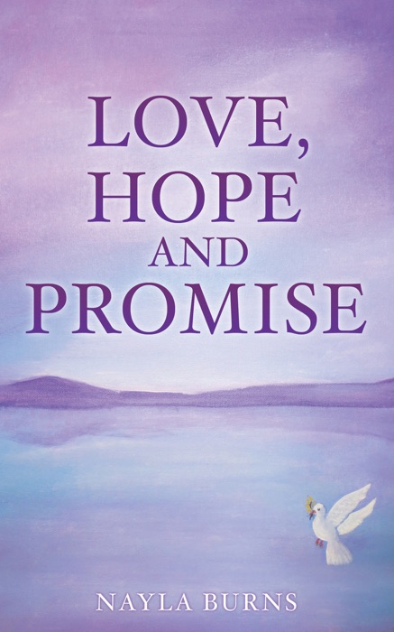 LOVE, HOPE AND PROMISE