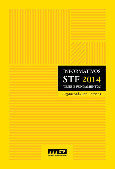 STF - Informativos STF 2014 Teses e Fundamentos