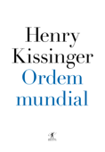 Ordem mundial - Henry Kissinger