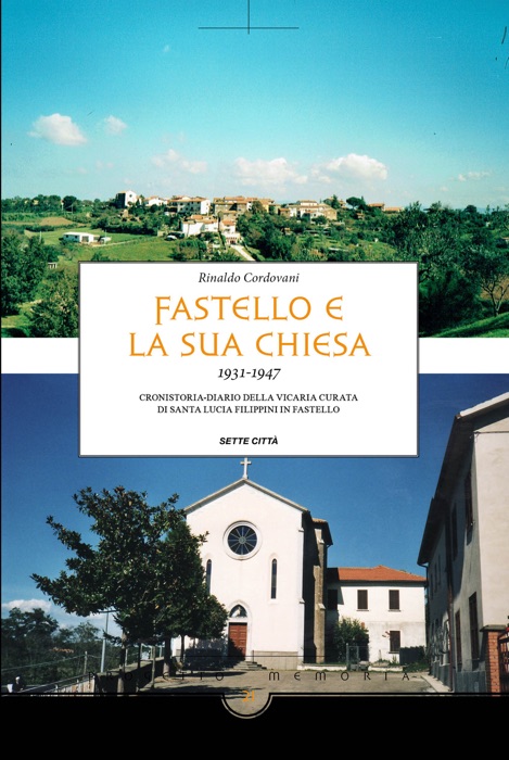 Fastello e la sua chiesa 1931-1947