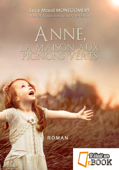 Anne, la maison aux pignons verts - L.M. Montgomery