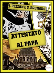 I Misteri del Vaticano: Attentato al Papa